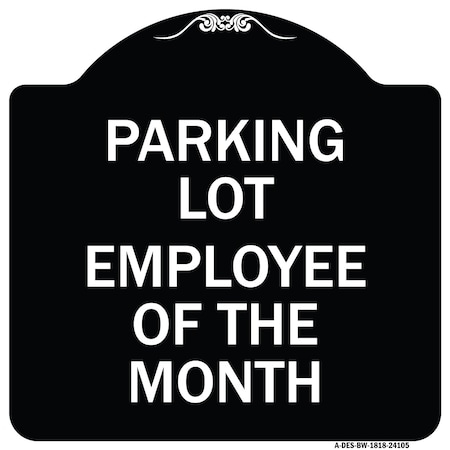 Signmission Employee of the Month Heavy-Gauge Aluminum Architectural Sign, 18" x 18", BW-1818-24105 A-DES-BW-1818-24105